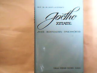 <b>Lautenbach, Ernst.</b><br />Goethe-Zitate.