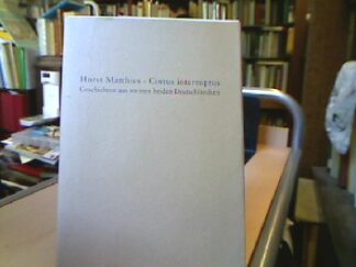 <b>Matthies, Horst.</b><br />Coitus interruptus : Geschichten aus meinen beiden Deutschländern.