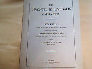 <b>Hartmann, Alfred.</b><br />De inventione Iuvenalis capita tria.
