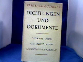 <b>Lasker-Schüler, Else.</b><br />Dichtungen und Dokumente.