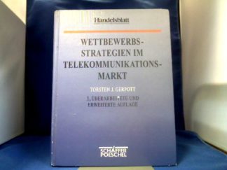 <b>Gerpott, Torsten J.</b><br />Wettbewerbsstrategien im Telekommunikationsmarkt.