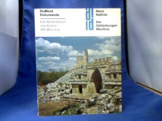 <b>Helfritz, Hans.</b><br />Die Götterburgen Mexikos. Ein Reiseführer zur Kunst Alt-Mexikos.