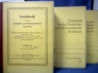 <b>Historischer Verein für Ermland  (Münster i. W. ).</b><br />Zeitschrift für die Geschichte und Altertumskunde Ermlands. Band 30 (der ganzen Folge Heft 89-91), Band 33 (der ganzen Folge Heft 94), Band 35 (der ganzen Folge Heft 96) = 3 Bände.