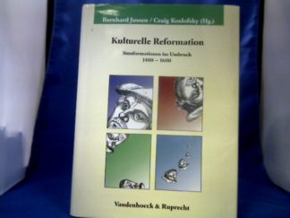 <b>Jussen, Bernhard (Herausgeber).</b><br />Kulturelle Reformation : Sinnformationen im Umbruch, 1400 - 1600.