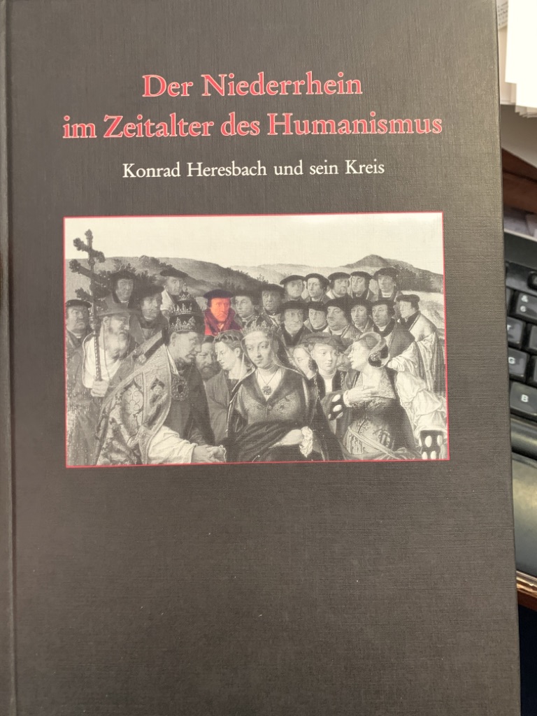 <b>Pohl, Meinhard (Herausgeber).</b><br />Der Niederrhein im Zeitalter des Humanismus : Konrad Heresbach und sein Kreis ; Referate der 9. Niederrhein-Tagung des Arbeitskreises Niederrheinischer Kommunalarchive für Regionalgeschichte.