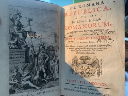 <b>Cantel [Cantelius], Pierre-Joseph.</b><br />De Romana republica sive de re militari & civili Romanorum, ad explicandos scriptores antiquos / Auctore Petro Josepho Cantelio.