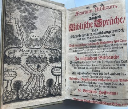 <b>Hoffmann, Gottfried.</b><br />M. G. H. Ærarium [Aerarium] Biblicum, Oder Tausend Biblische Sprüche : Auffs Kürtzeste erkläret/ nützlich angewendet/ und in 6. Schul-Classen dergestalt eingetheilet/ Daß in jeglicher Classe nach Anleitung des Catechismi die vornehmsten Glaubens- und Tugend-Lehren mit Biblischen Sprüchen bewehret/ und also gleichsam in einem sechsfachen Cursu Catechetico vorgetragen werden : Zu nützlichem Gebrauche So wohl insgemein vor alle Liebhaber der Heil. Schrifft ... Als insonderheit vor die in Lauban studirende Jugend verfertiget/ Und mit ... einem ... Anhange einer kurtzen Biblischen Kirchen-Historie herausgegeben / Von Gottfried Hoffmann/ Lyc. Laub. Rectore.