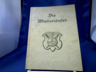 <b>Höwel, Ernst und Robert Nissen.</b><br />Die Wiedertäufer. Katalog der Ausstellung des Landesmuseums der Provinz Westfalen in Münster i. W. in der Galenschen Kurie August November 1935.
