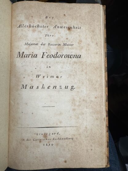 <b>Goethe, Johann Wolfgang von.</b><br />Bey Allerhöchster Anwesenheit Ihro Majestät der Kaiserin Mutter Maria Feodorowna in Weimar Maskenzug (Umschlagtitel: Festgedichte Weimar 18ter December 1818.). – Bild 2