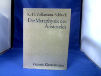 <b>Volkmann-Schluck, Karl-Heinz.</b><br />Die Metaphysik des Aristoteles.