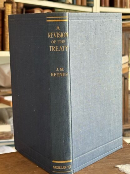 <b>Keynes, John Maynard.</b><br />A Revision of the Treaty. Being a Sequel to The Economic Consequences of the Peace. – Bild 2