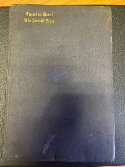 <p class="headtitle">First American Edition</p><b>Herzl, Theodor.</b><br />The Jewish State. An Attempt at a modern Solution of the Jewish Question.