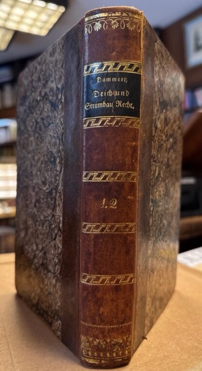<b>Dammert, Ezechiel Adolph.</b><br />Das Deich- und Strombau-Recht nach allgemeinen positiven und Hannoverischen Landesrechten erläutert  und mit einem Entwurfe zu einer verbesserten Deich- und Strombauverfassung begleitet – Bild 5