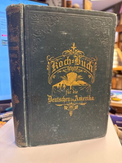 <p class="headtitle">Deutsche Kochen in Amerika.</p><b>Davidis, Henriette.</b><br />Praktisches Kochbuch für die Deutschen in Amerika : zuverlässige und selbstgeprüfte Anweisungen zur Bereitung der verschiedenartigsten Speisen und Getränke, zum Backen, Einmachen u.s.w.; eine Bearbeitung des anerkannt besten deutschen Kochbuchs der Frau Henriette Davidis.