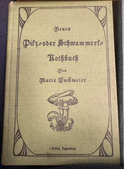 <p class="headtitle">Sammlung von 4 sehr hübschen und seltenen Kochbüchern von M. Buchmeier:</p><b>Buchmeier, Marie.</b><br />1. Neues Fasten-Kochbuch. 522 Original-Rezepte; 2. Neues Kochbuch für Weihnachtsbäckereien. 230 Originalrezepte.; 3. Neues Kartoffelkoch. 169 Original-Rezepte.; 4. Neues Pilz- oder Schwammerl-Kochbuch. 218 Originalrezepte für Schwammerlsuppe, Schwammerlklöse, Saucen, Pürees, Eier-, Fleisch- und Fisch-Speisen, Gemüse usw. – Bild 4