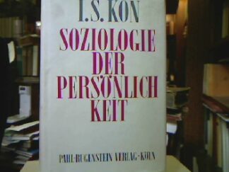 <b>Kon, I. S.</b><br />Soziologie der Persönlichkeit.