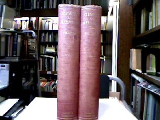 <b>Tollinton, R. B.</b><br />Clement of Alexandria : A. study in christian liberalism. 2 Volumes.