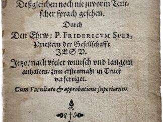 <p class="headtitle">Trutz Nachtigall im ersten Abdruck der ersten Ausgabe mit 24 Notenkupfern  aus der Familie von Spee.</p><b>Spee von Langenfeld, Friedrich.</b><br />Trutz Nachtigal, oder Geistlichs- Poetisch Lust-Waldlein, Deßgleichen noch nie zuvor in Teutscher sprach gesehen. Durch Den Ehrw: P. FRIDERICUM SPEE; Priestern der Gesellschaft JESU, Jetzo nach vieler Wunsch vnd langem anhlaten zum erstmahl in Truck verfertigt.