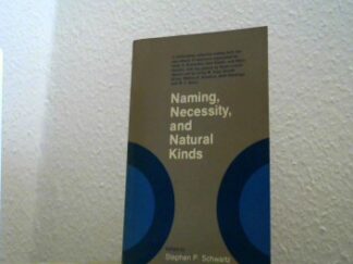 <b>Schwartz, Stephen P.</b><br />Naming, necessity, and natural kinds.