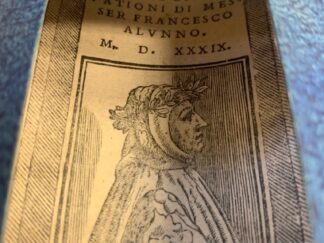 <b>Petrarca, Francesco.</b><br />IL PETRARCA | CON LE OSSERVATIONI DI MESSER FRANCESCO ALUNNO M.D. XXXIX: CON PRIVILEGIO. / LE OSSERVATIONI DIE M. FRANCESCO ALUNNO DA FERRARA SOPRA IL PETRARCA.