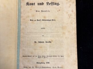 <b>Jacoby, Johann.</b><br />Kant und Lessing. Eine Parallele. Rede zu Kant`s Geburtstags-Feier.