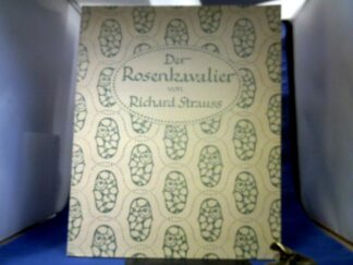 <b>Strauss, Richard und Hugo von Hofmannsthal.</b><br />Der Rosenkavalier. Komödie für Musik von H. von Hofmannsthal. Musik von R. Strauss, Op. 59.