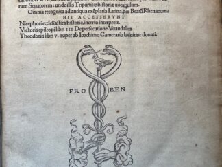 <b>Eusebius (Pamphilius), Caesariensis (Verfasser),  Rufinus  Eutropius u. a.</b><br />Autores Historiae Ecclesiasticae. Eusebij Pamphili Caesariensis episcopi libri IX. Ruffino interprete. Ruffini presbyteri Aquileiensis, libri II. Item Ex Theodorito Episcopo Cyrensi, Sozomeno, & Socrate Constantinopolitano libri XII. uersi ab Epiphanio Scholastico, adbreuiati per Cassiodorum Senatorem: unde illis Tripartitæ historiæ uocabulum. Omnia recognita ad antiqua exéplaria Latina, per Beatú Rhenanum. His Accesservnt Nicephori ecclesiastica historia, incerto interprete. Victoris episcopi libri III De persecutione Vuandalica. Theodoriti libri V. nuper ab Ioachimo Camerario latinitate donati. ANGEBUNDEN: [Insigne volumen quo romana historia universa describitur] Eutropii Insigne Volumen Qvo Romana Historia Vniversa describitur : ex diuersorum authoru[m] monumentis collecta ; ... Id docebit uel Sex. Aurelij Victoris Libellus, ut de epitome Eutropij ad Valentem Aug. sileatur. Additæ sunt Græcorum Imperatorum uitæ de rebus in Oriente & Constantinopoli, Perssia, Arabiaq[ue] gestis ... ; Pavli Diaconi Aquileiensis De gestis Langobardorum Libri VI.