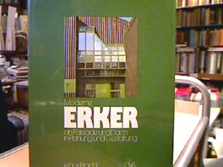 <b>Pracht, Klaus.</b><br />Moderne Erker. An Fassade und Dach in Planung und Gestaltung