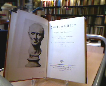 <b>Ferrero, Guglielmo.</b><br />Julius Cäsar.