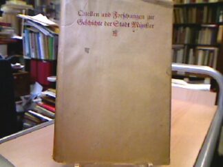 <b>Schulte, Eduard (Hrsg.).</b><br />Quellen und Forschungen zur Geschichte der Stadt Münster i. W.