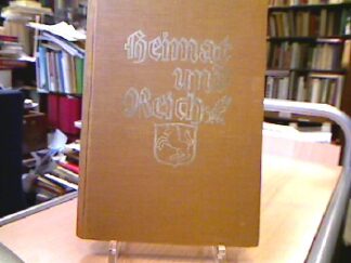 <b>Kolbow, Karl Friedrich und Josef (Hrsg.) Bergenthal.</b><br />Heimat und Reich.