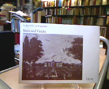 <b>Westphalen, Ludger von.</b><br />Stein und Vincke.