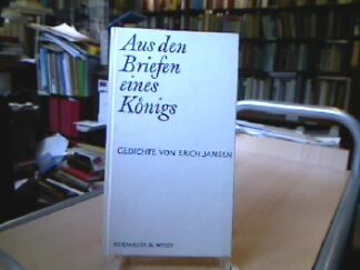 <b>Jansen, Erich.</b><br />Aus den Briefen eines Königs.