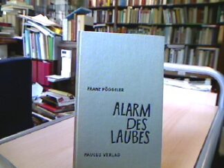 <b>Pöggeler, Franz.</b><br />Alarm des Laubes.