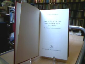 <b>Reichhold, Ludwig.</b><br />Abschied von der Proletarischen Illusion.