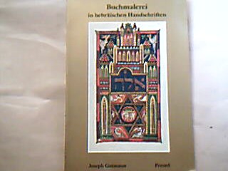 <b>Gutmann, Joseph.</b><br />Buchmalerei in hebräischen Handschriften