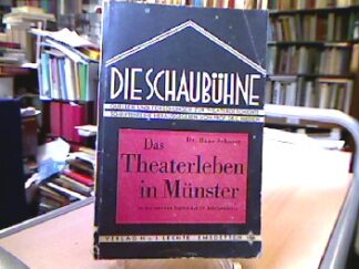 <b>Schorer, Hans.</b><br />Das Theaterleben in Münster in der zweiten Hälfte des 19. Jahrhunderts.