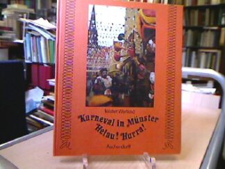 <b>Werland, Walter.</b><br />Karneval in Münster :Helau ! Hurra ! es stellt sich vor das närrische Korps.