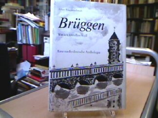 <b>Rüschenschmidt, Albert [Hrsg.].</b><br />Brüggen : wat ick vertellen woll , eine niederdeutsche Anthologie.