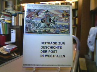 <b>Oberpostdirektion Münster (Hrsg.).</b><br />Beiträge zur Geschichte der Post in Westfalen.