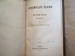 <b>Zupitza, Julius.</b><br />Cynewulfes Elene.