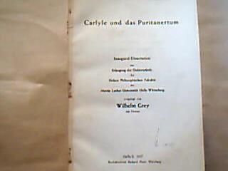 <b>Grey, Wilhelm.</b><br />Carlyle und das Puritanertum.