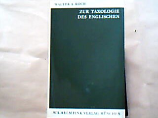 <b>Koch, Walter A.</b><br />Zur Taxologie des Englischen.