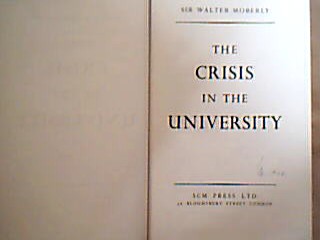 <b>Moberly, Walter.</b><br />The Crisis in the University.