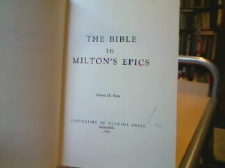 <b>Sims, James H.</b><br />The Bible in Milton` s Epics.