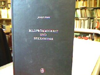 <b>Fink, Josef.</b><br />Bildfrömmigkeit und Bekenntnis.