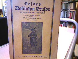 <b>Ullrich, Hermann (Hrsg.).</b><br />Defoes Robinson Crusoe. Die Geschichte eines Weltbuches.