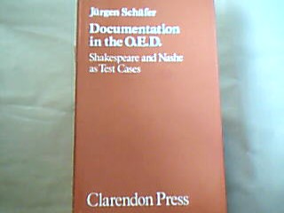 <b>Schäfer, Jürgen.</b><br />Documentation in the O.E.D.: Shakespeare and Nashe as test cases.