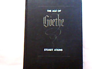 <b>Atkins, Stuart (ed.).</b><br />The Age of Goethe.