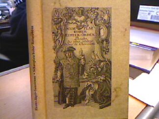 <b>Jäger-Sunstenau, Hanns.</b><br />Schauplatz hoher Ritterorden : ihre Zeichen und Trachten